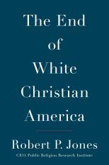robertpjones-theendofwhitechristianamerica